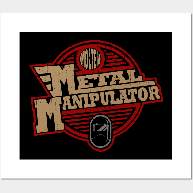 Molten Metal Manipulators Wall Art by WeirdedBeardo